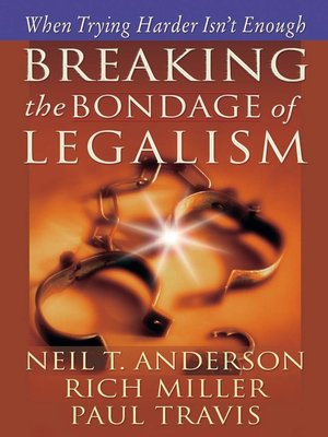 cover image of Breaking the Bondage of Legalism
